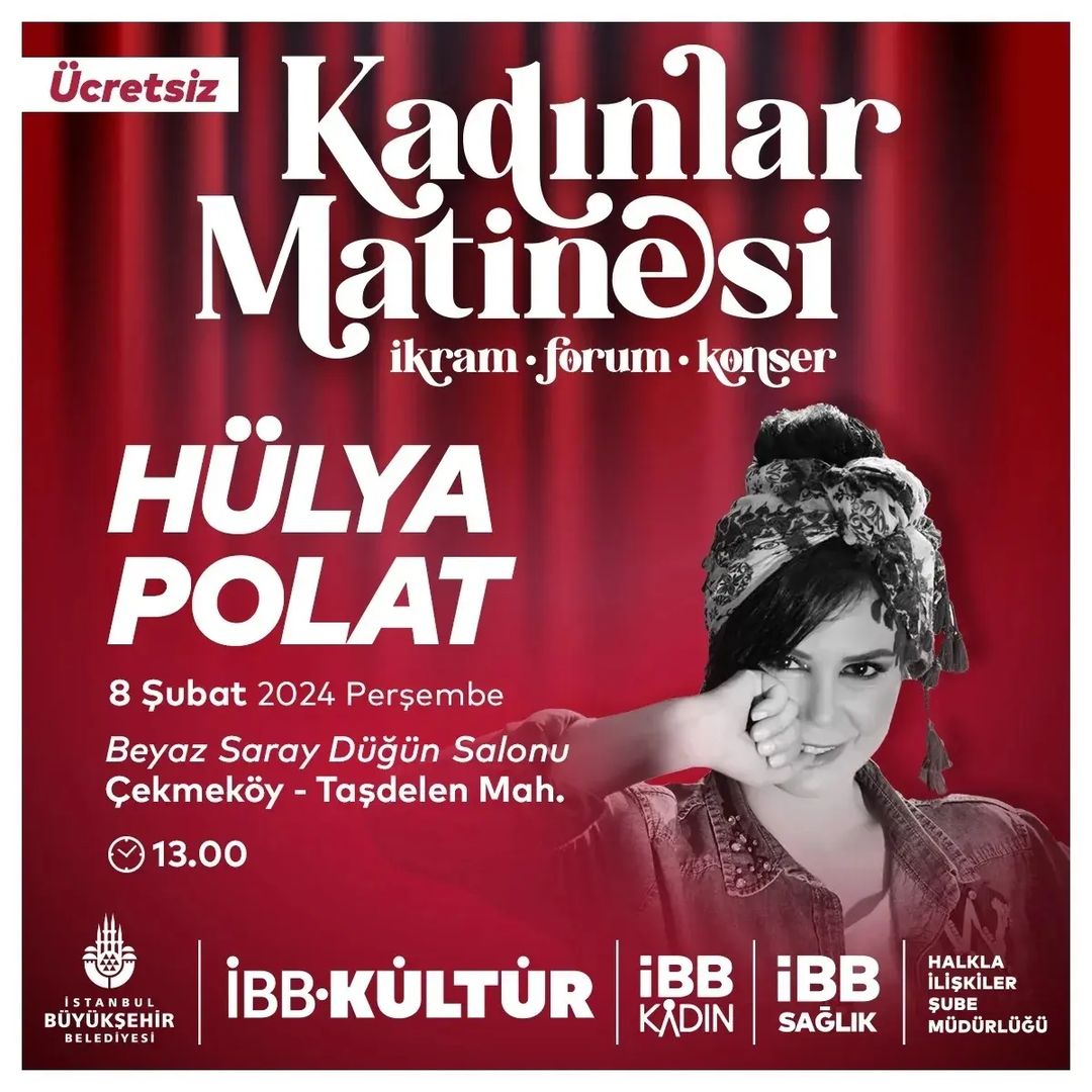 İBB Kadın - Kadınlar Matinesi: Hülya Polat